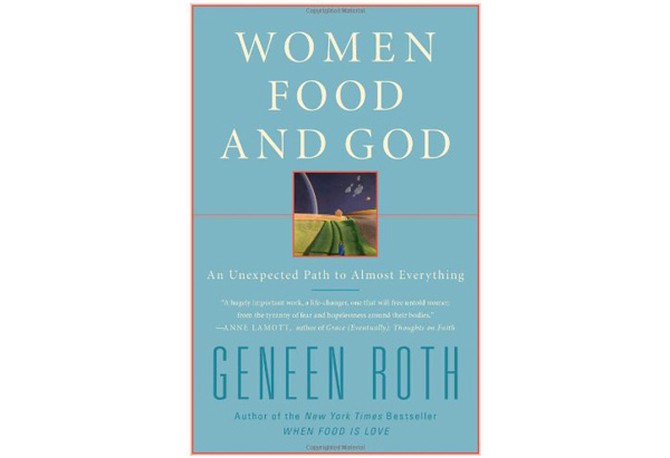 Women, Food, and God by Geneen Roth