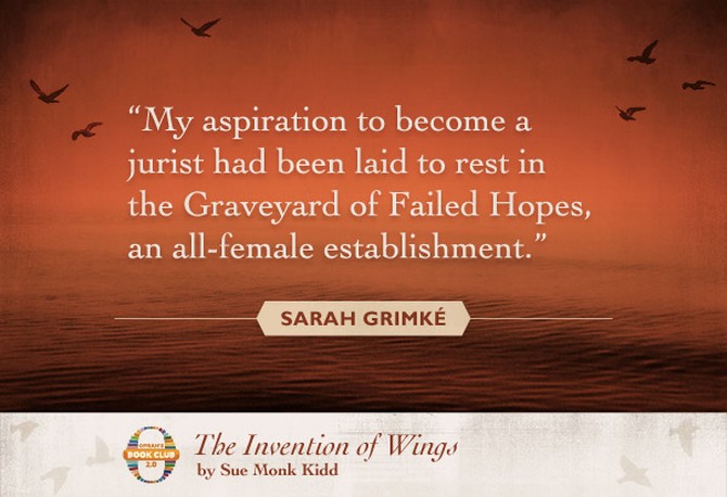 Sue Monk Kidd quote from The Invention of Wings