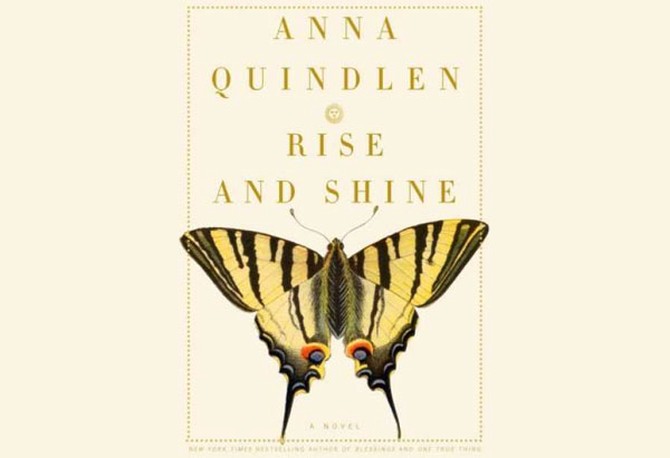 Anna Quindlen's Rise and Shine