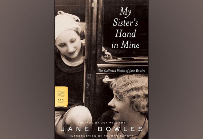 Jane Bowles' My Sister's Hand in Mine